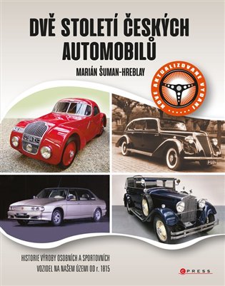 Dvě století českých automobilů - Marián Šuman-Hreblay