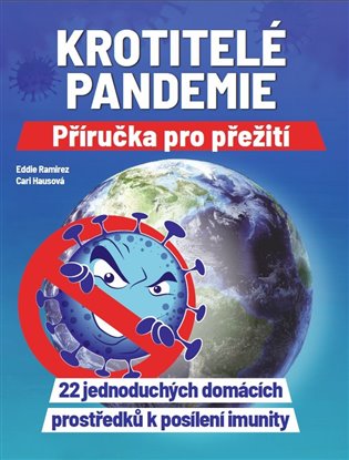 Krotitelé pandemie - Příručka pro přežití - Eddie Ramirez, Cari Hausová