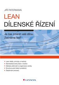 Lean dílenské řízení: Je čas změnit vaši dílnu - Jiří Patermann