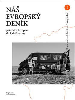 Kniha Náš evropský deník. Rumunsko - Albánie - Portugalsko , průvodce Evropou do každé rodiny