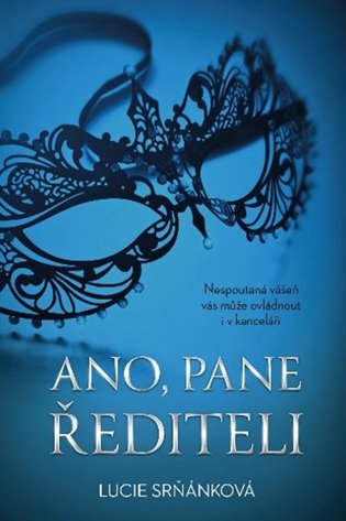 Ano, pane řediteli - Lucie Srňánková