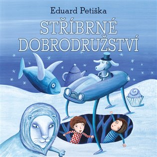Stříbrné dobrodružství, mp3 - Eduard Petiška