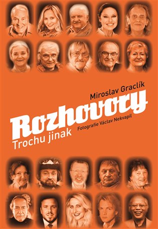 Rozhovory trochu jinak - Miroslav Graclík, Václav Nekvapil