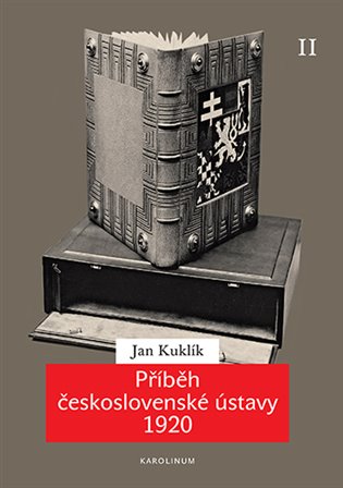 Příběh československé ústavy 1920 II. - Jan Kuklík ml.