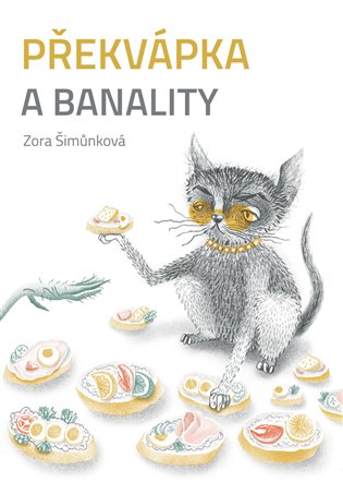 Překvápka a banality - Zora Šimůnková
