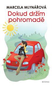 Dokud držím pohromadě - Marcela Mlynářová