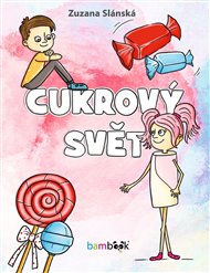 Cukrový svět - Zuzana Slánská