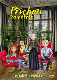 Příchozí 4 - Paměťníci - Vladimír Poklop