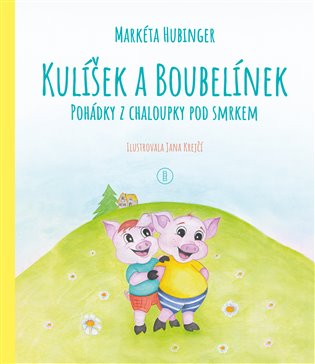 Kulíšek a Boubelínek - Markéta Hubinger