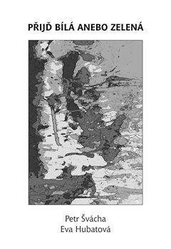 Přijď bílá anebo zelená koupíte na Kosmas.cz