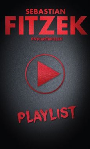 Playlist – Thriller - Sebastian Fitzek