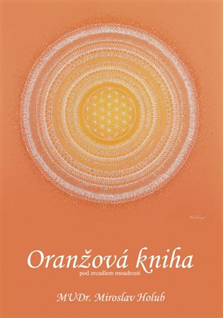 Oranžová kniha - Miroslav Holub