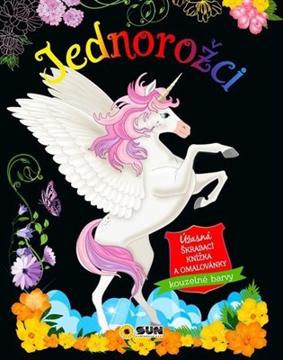 Jednorožci - úžasná škrábací knížka a omalovánky - 