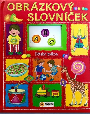 Obrázkový slovníček - Dětský lexikon - 