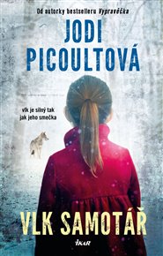 Vlk samotář - Jodi Picoultová