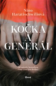 Kočka a Generál - Nino Haratischwiliová