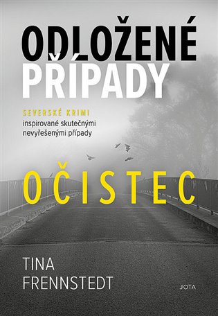 Odložené případy: Očistec - Tina Frennstedtová