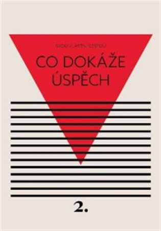 Co dokáže úspěch - Kateřina Černá