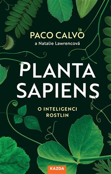 Planta sapiens - O inteligenci rostlin koupíte na Kosmas.cz