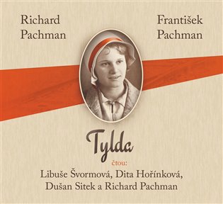Tylda - Richard Pachman, František Pachman