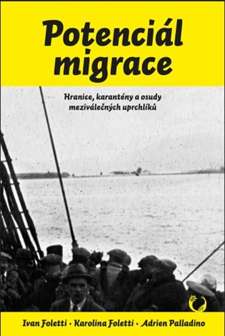 Potenciál migrace - Ivan Foletti, Karolina Foletti, Adrien Palladino