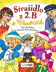 Strašidlo z 2. B o Vánocích - Petra Martišková