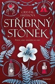 Stříbrný stonek - Crystal Smithová