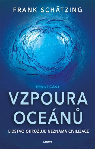 Vzpoura oceánů I - Frank Schätzing