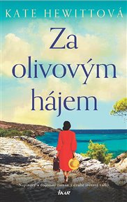 Za olivovým hájem - Kate Hewittová