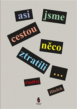 Asi jsme cestou něco ztratili... koupíte na Kosmas.cz