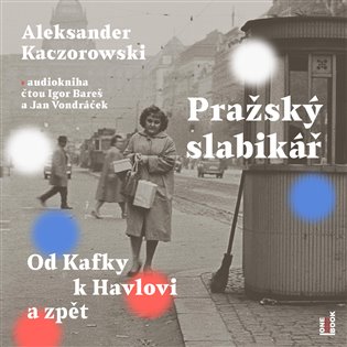 Pražský slabikář - Aleksander Kaczorowski