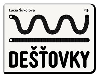 Dešťovky - Lucia Šukolová