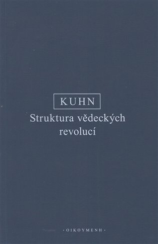 Struktura vědeckých revolucí - T. S. Kuhn