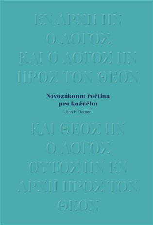 Novozákonní řečtina pro každého - John H. Dobson