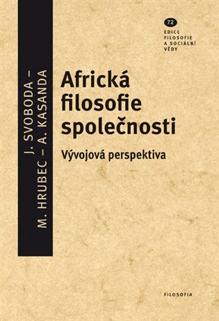 Africká filosofie společnosti - Jan Svoboda, Albert Kasandra, Marek Hrubec