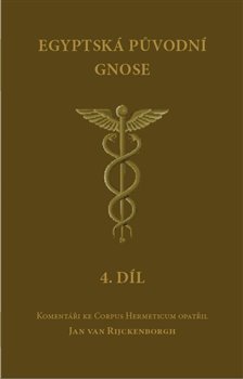 Egyptská původní gnose 4.díl koupíte na Kosmas.cz