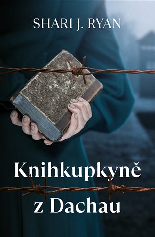 Knihkupkyně z Dachau - Shari J. Ryan