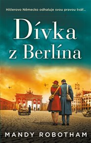 Dívka z Berlína - Mandy Robotham