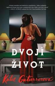 Dvojí život - Katie Gutierrezová