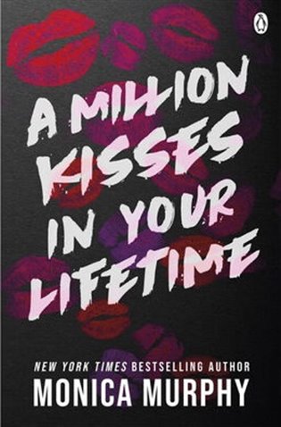 Million Kisses in Your Lifetime: Tik Tok sensation - Monica Murphy
