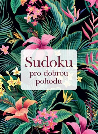 Sudoku pro dobrou pohodu - 