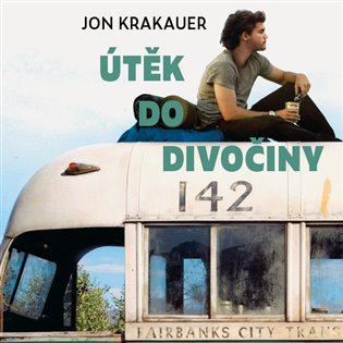 Útěk do divočiny, mp3 - Jon Krakauer