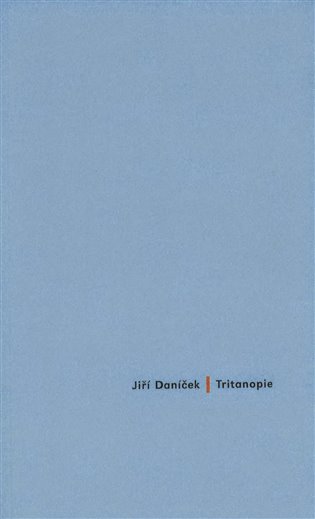 Tritanopie - Jiří Daníček