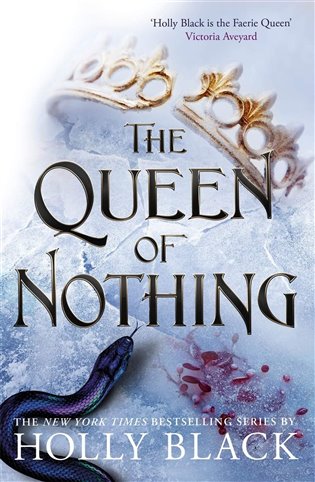 The Queen of Nothing - Folk of the Air 3 - Holly Blacková