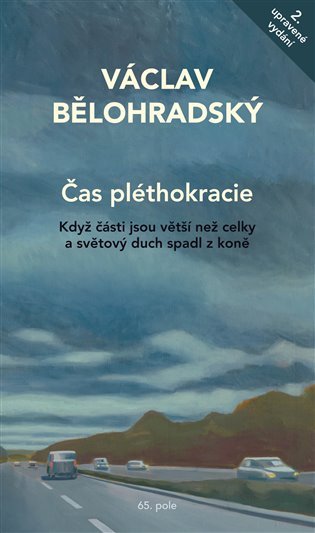 Čas pléthokracie - Václav Bělohradský