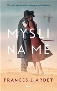 Mysli na mě - Frances Liardet
