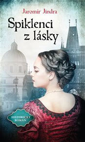Spiklenci z lásky - Jaromír Jindra