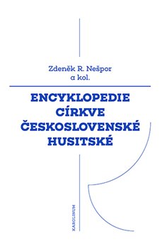 Encyklopedie Církve československé husitské koupíte na Kosmas.cz