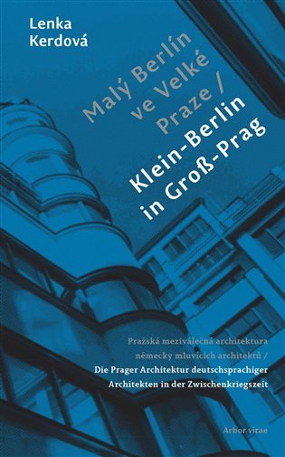 Malý Berlín ve Velké Praze - Lenka Kerdová