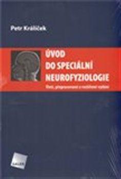 Úvod do speciální neurofyziologie koupíte na Kosmas.cz